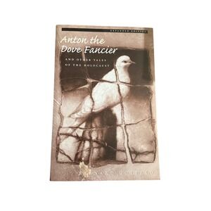 Anton the Dove‎ Fancier and Other Tales of the Holocaust Expanded Edition Book